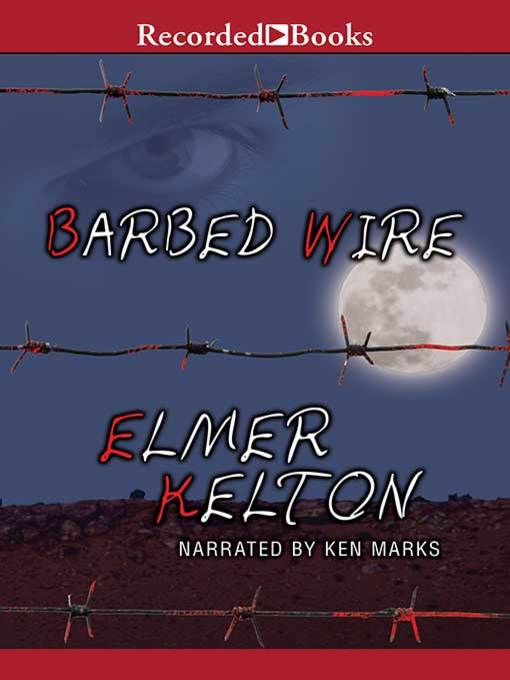 Title details for Barbed Wire by Elmer Kelton - Wait list